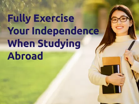 Fully-Exercise-Your-Independence-When-Studying-Abroad